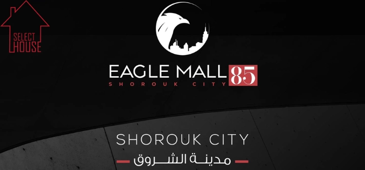 Eagle 85 Mall El Shorouk